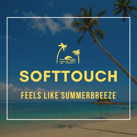 Feels Like Summerbreeze (Short Mix) | Boomplay Music