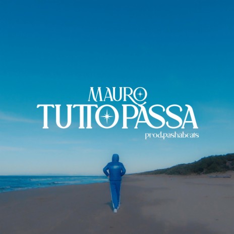 Tutto Passa | Boomplay Music