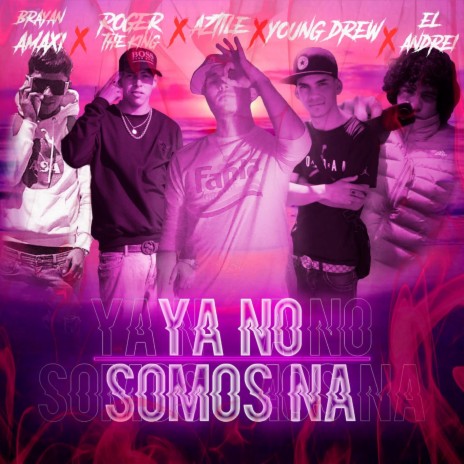 Ya No Somos Na (Remix) | Boomplay Music