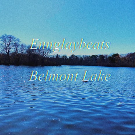 Belmont Lake | Boomplay Music