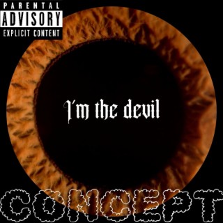I'm the devil