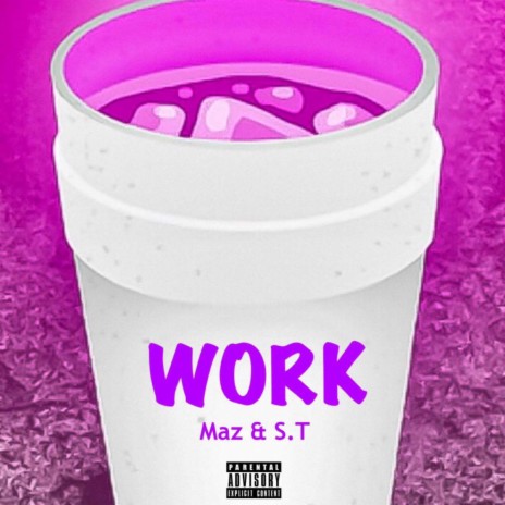 WORK ft. ST | Boomplay Music