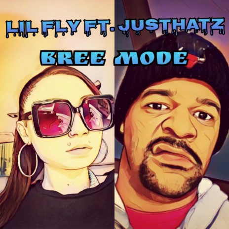 Bree Mode ft. JustHatz | Boomplay Music