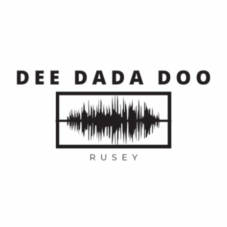 Dee dada doo | Boomplay Music