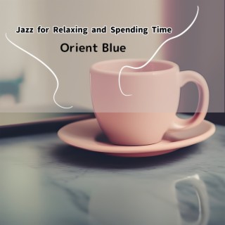 Jazz for Relaxing and Spending Time