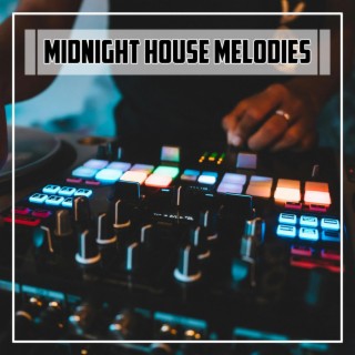 Midnight House Melodies
