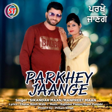 Parkhey Jaange (Panjabi) ft. Manpreet Maan | Boomplay Music