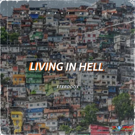 Living In Hell | Boomplay Music