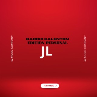 Barrio Calenton (JL el Oraculo) (Version Rulay)