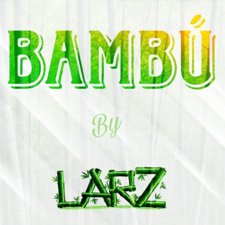 BAMBÚ | Boomplay Music