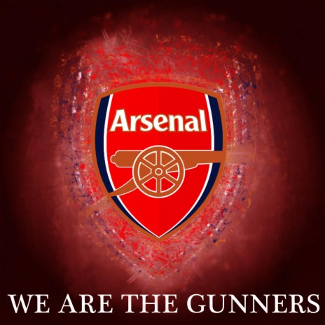 Arsenal FC & We Are The Gunners (Lyrical Version) | Boomplay Music