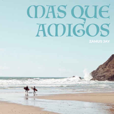 Mas que amigos | Boomplay Music