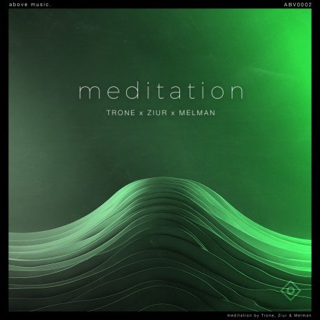 meditation ft. Ziur & Melman | Boomplay Music