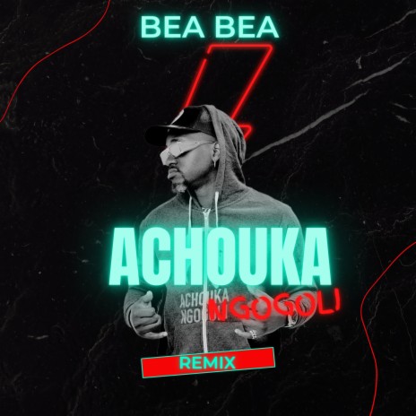 Achouka ngogoli remix