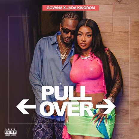 Pull Over ft. Jada Kingdom | Boomplay Music