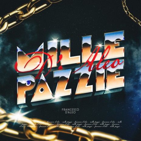 Mille pazzie | Boomplay Music