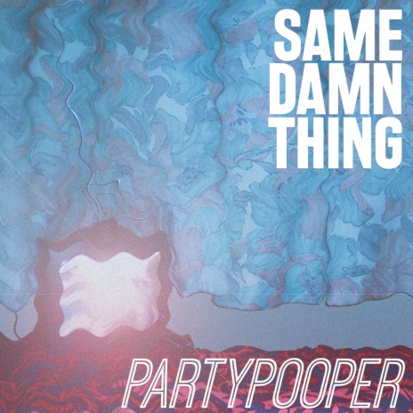 Same Damn Thing | Boomplay Music