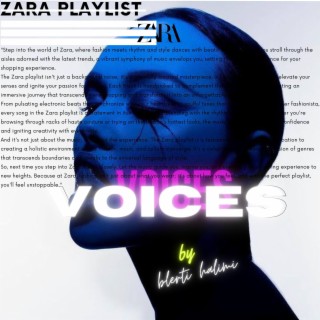 Voices (Zara Playlist)