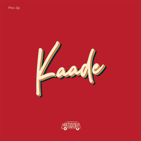 Kaade | Boomplay Music