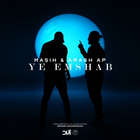 Ye Emshab ft. Arash Ap | Boomplay Music