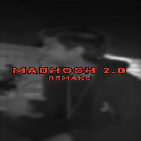 Madhosh 2.0 | Boomplay Music