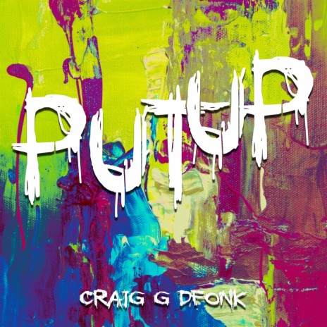 Put Up ft. Craig G | Boomplay Music