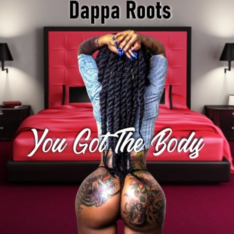 You Got The Body | Boomplay Music