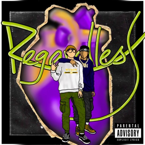 Regardless (feat. Wyson) | Boomplay Music