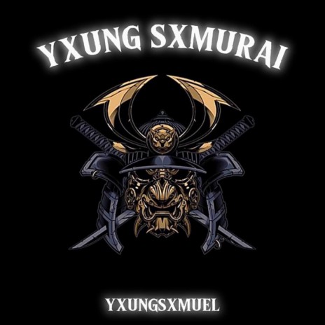 YXUNG SXMURAI | Boomplay Music