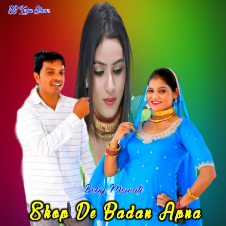 Shop De Badan Apna ft. Boby Mewati