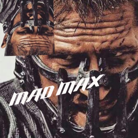 MAD MAX | Boomplay Music