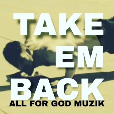 Take Em Back | Boomplay Music