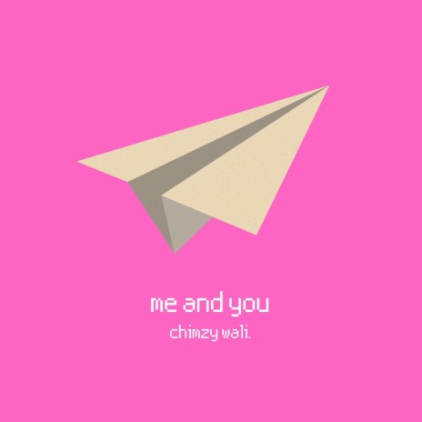 Me and You | Boomplay Music