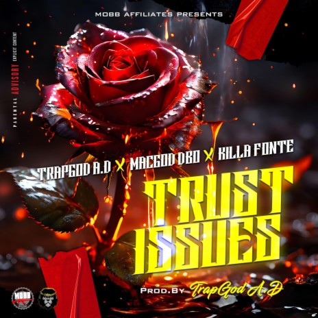 Trust Issues ft. MacGod Dbo & Killa Fonte | Boomplay Music