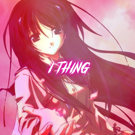 1 Thing (Nightcore)