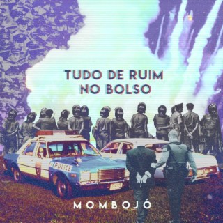 Tudo de Ruim no Bolso