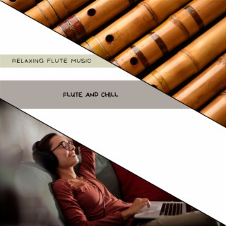 Flute and Chill: Relaxing Background for Everyday