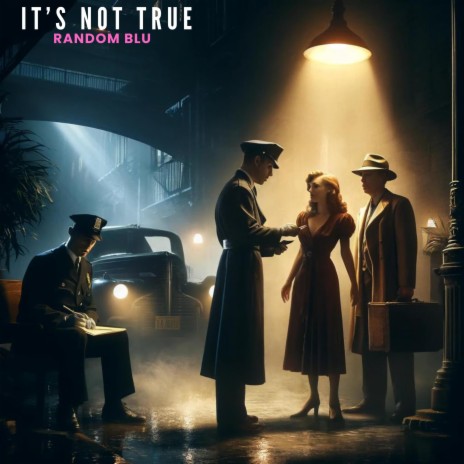 It's not true | Boomplay Music