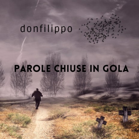 Parole chiuse in gola | Boomplay Music