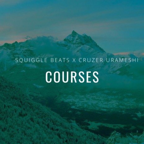 Courses ft. Squiggle Beats | Boomplay Music