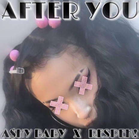 After You!! ft. Respek