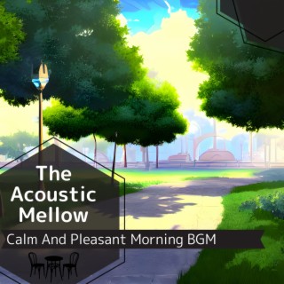 Calm and Pleasant Morning Bgm