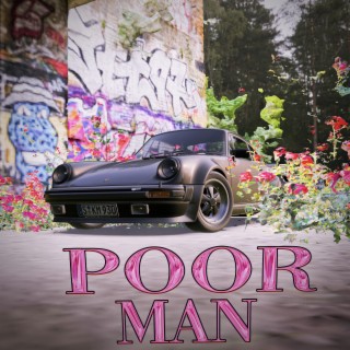 Poor Man lyrics | Boomplay Music