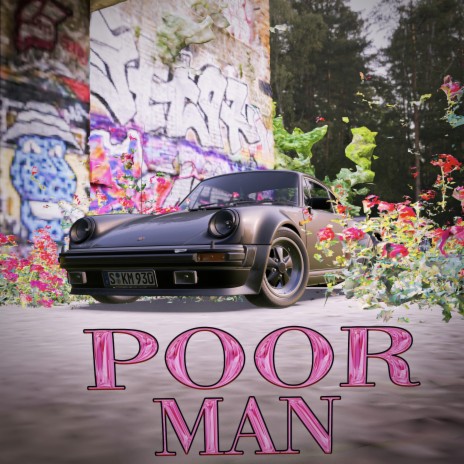 Poor Man | Boomplay Music