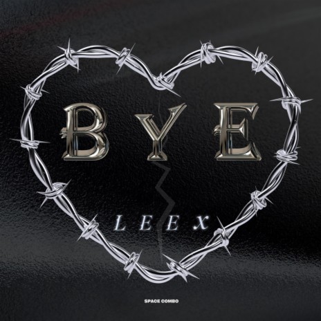 BYE </3 | Boomplay Music