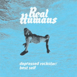 DEPRESSED ROCKSTAR / BEST SELF