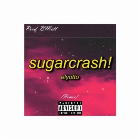 Sugar Crash (LoFi Remix) ft. ElyOtto | Boomplay Music