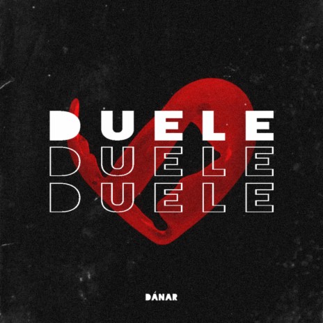 Duele | Boomplay Music