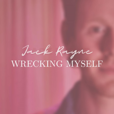 Wrecking Myself | Boomplay Music