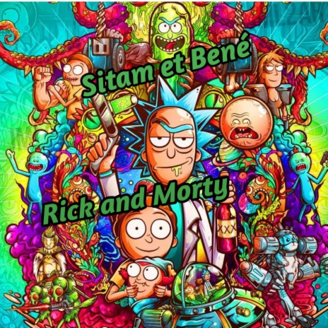 Rick and Morty (SitamBené) | Boomplay Music